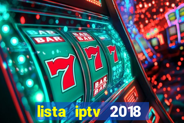 lista iptv 2018 gratis atualizada futebol